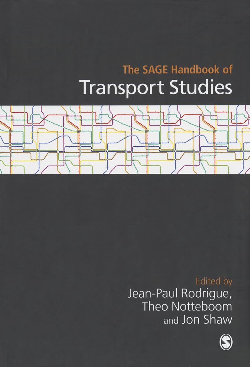 The SAGE Handbook of Transport Studies (Sage Handbooks)