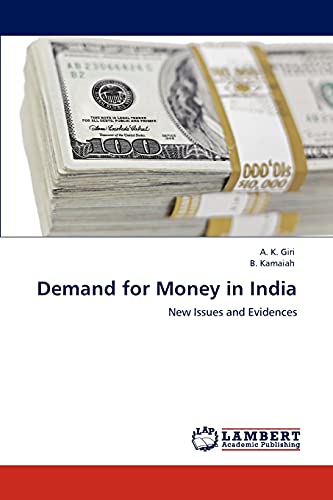 Demand for Money in India: New Issues and Evidences