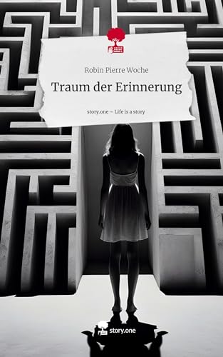 Traum der Erinnerung. Life is a Story - story.one
