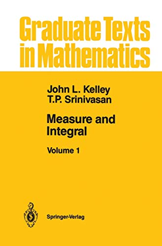 Measure and Integral: Volume 1 (Graduate Texts in Mathematics, 116, Band 116)