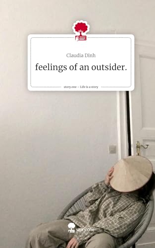 feelings of an outsider.. Life is a Story - story.one