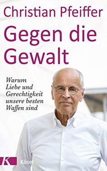 Gegen die Gewalt: Warum Liebe und Gerechtigkeit unsere besten Waffen sind