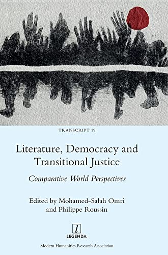 Literature, Democracy and Transitional Justice: Comparative World Perspectives (Transcript, Band 19)