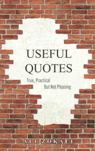 Useful Quotes: True, Practical But Not Pleasing