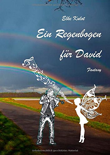 Ein Regenbogen für David: Fantasy