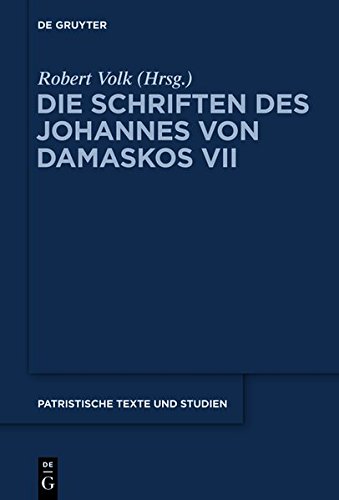 Johannes von Damaskos: Die Schriften: Commentarii in epistulas Pauli (Patristische Texte und Studien, Band 68)