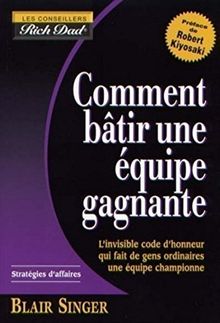 Comment Batir une Equipe Gagnante