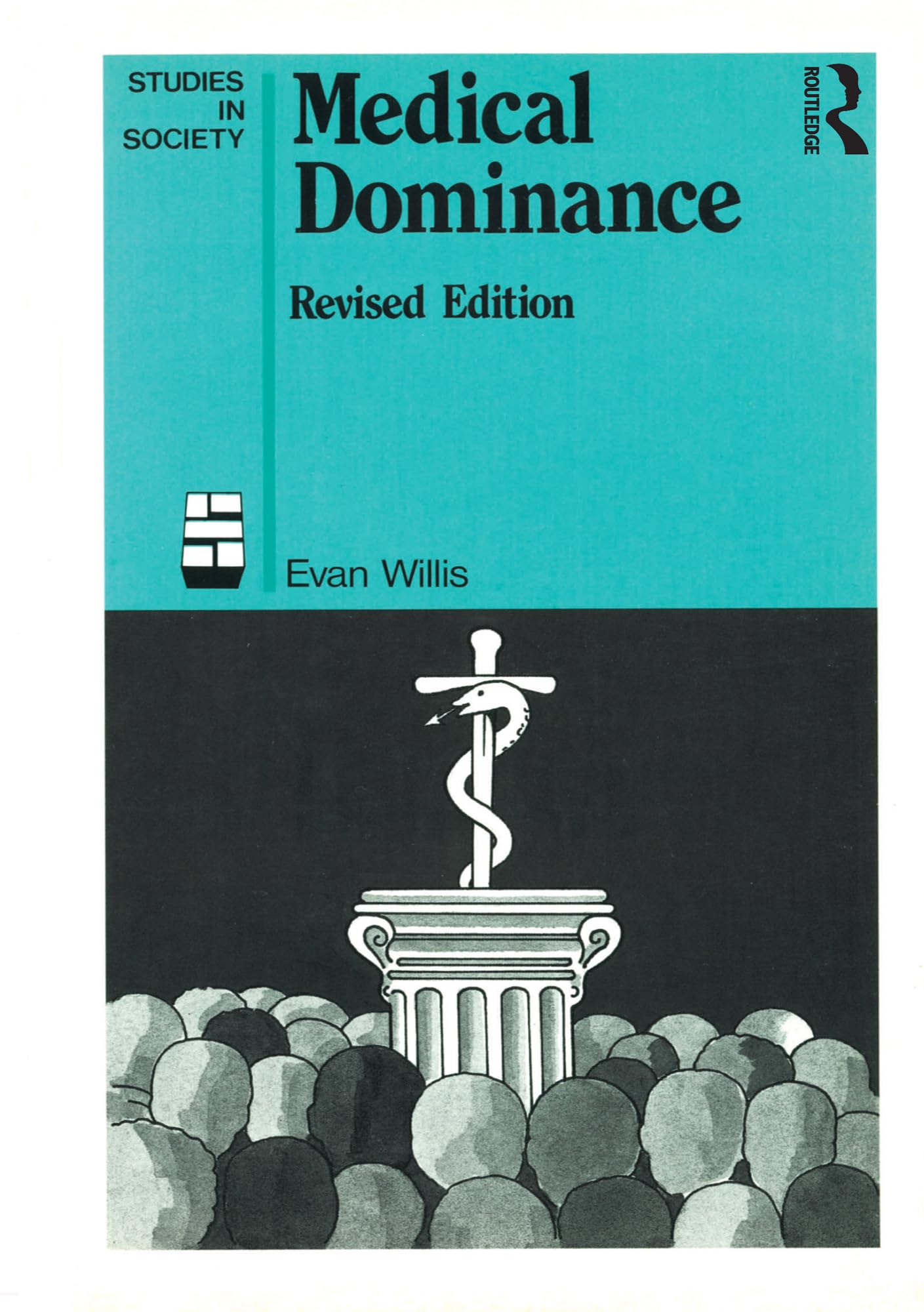 Medical Dominance: Revised edition: The Division of Labour in Australian Health Care