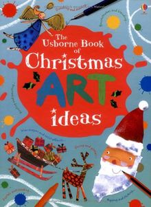 Christmas Art Ideas (Usborne Art Ideas)