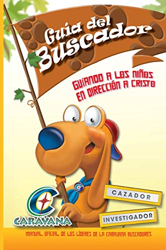 Caravana: Guia del Buscandor: Manual oficial de los líderes de la Caravana Buscadores