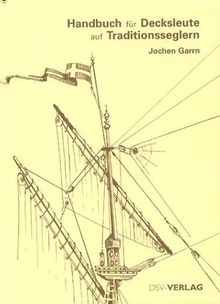 Handbuch für Decksleute auf Traditionsseglern