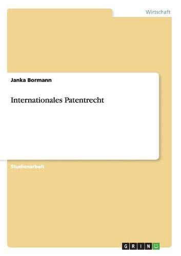 Internationales Patentrecht