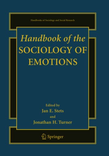 Handbook of the Sociology of Emotions (Handbooks of Sociology and Social Research)