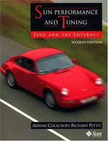 Sun Performance and Tuning: Java and the Internet