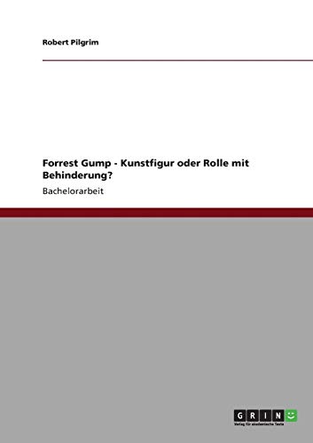 Forrest Gump - Kunstfigur oder Rolle mit Behinderung?