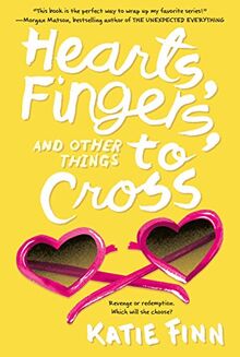 Hearts, Fingers, and Other Things to Cross (Broken Hearts and Revenge, 3)