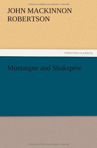 Montaigne and Shakspere