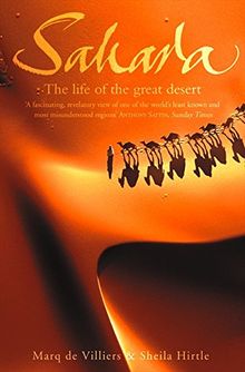 Sahara. The life of the great desert.: The Life of the Great Desert