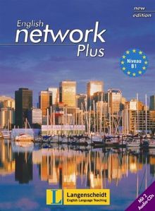 English Network Plus New Edition - Student's Book mit 2 Audio-CDs: Niveau B1. mit integriertem Wörterbuch (English Network New Edition)