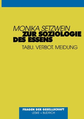 Zur Soziologie des Essens: Tabu. Verbot. Meidung (Kulturgeschichte der Antiken Welt)