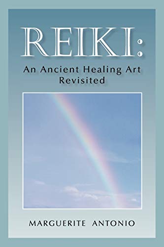 Reiki: An Ancient Healing Art Revisited