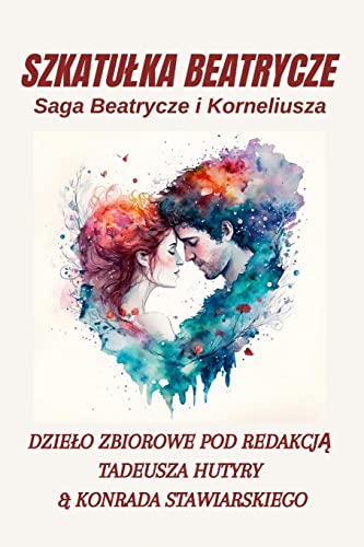 SZKATUŁKA BEATRYCZE: Saga Beatrycze i Korneliusza