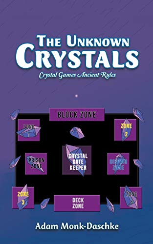 The Unknown Crystals: Crystal Games Ancient Rules