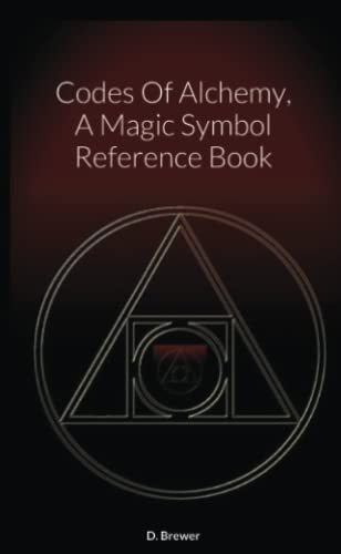 D. Brewer Codes Of Alchemy, A Magic Symbol Reference Book