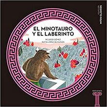 El Minotauro y el Laberinto (Mitos clásicos, Band 2)