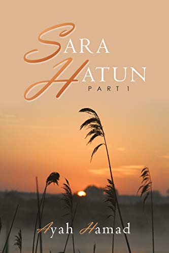 Sara Hatun: Part 1