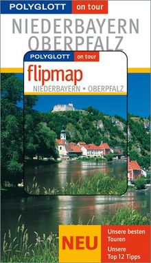 Polyglott on tour. Niederbayern & Oberpfalz, mit Flipmap