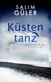 Küstentanz: Ostseekrimi - Küstenkrimi (Lena und Mads Johannsen ermitteln)