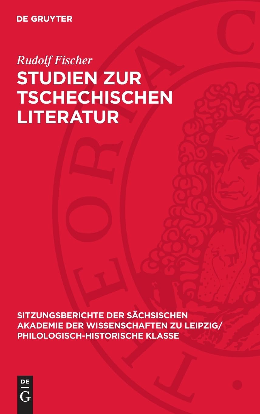 Studien zur tschechischen Literatur: Mit einer Bibliographie tschechischer literarischer Werke in deutschen Übersetzungen 1945–1964 (Sitzungsberichte ... Philologisch-Historische Klasse, 110,5)