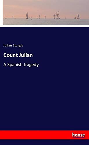 Count Julian: A Spanish tragedy