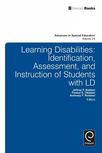 Learning Disabilities: Identification, Assessment, and Instruction of Students With LD (Advances in Special Education, 24, Band 24)