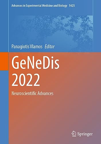 GeNeDis 2022: Neuroscientific Advances (Advances in Experimental Medicine and Biology, 1425, Band 1425)