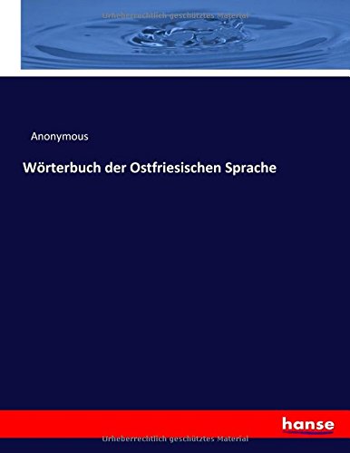 Wörterbuch der Ostfriesischen Sprache