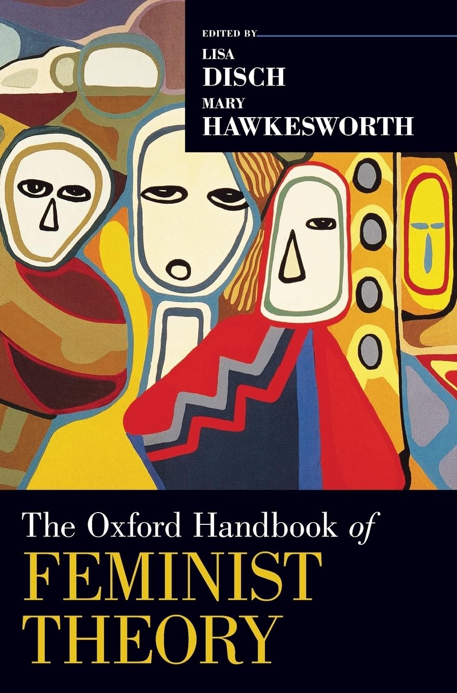 Oxford Handbook of Feminist Theory (Oxford Handbooks)