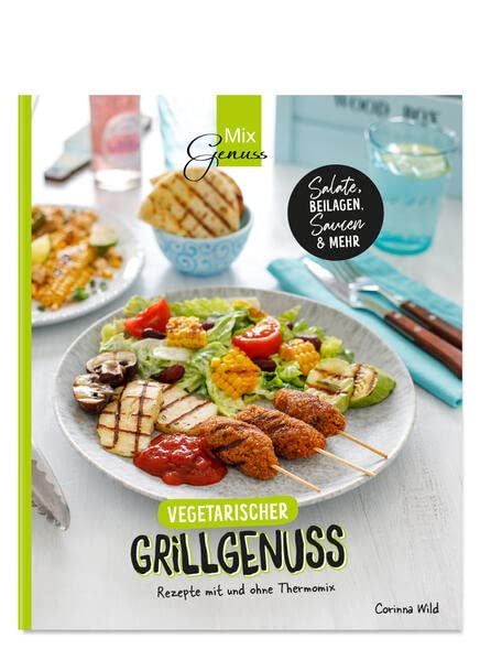 Vegetarischer Grillgenuss - Corinna Wild Kartoniert (TB)