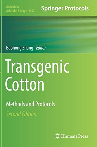 Transgenic Cotton: Methods and Protocols (Methods in Molecular Biology, Band 1902)