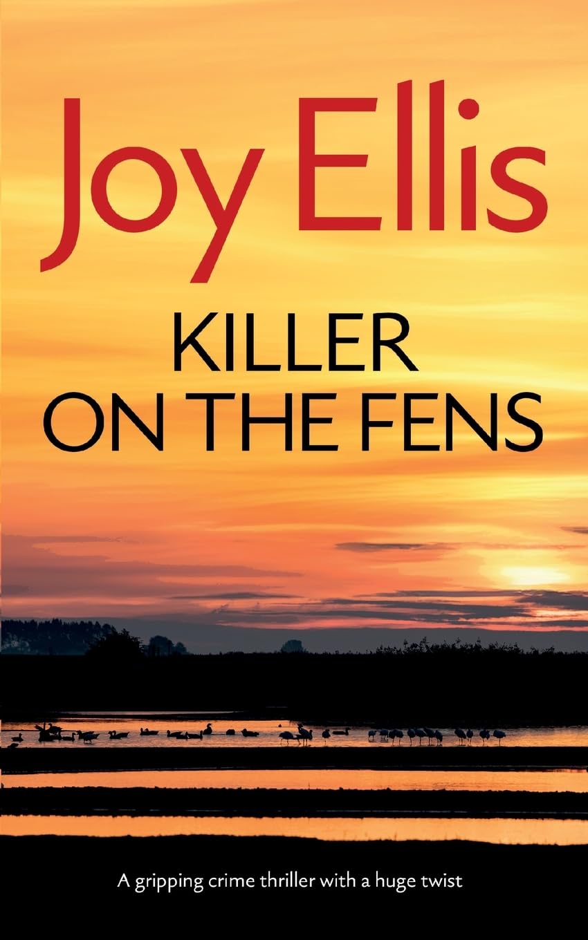 KILLER ON THE FENS a gripping crime thriller with a huge twist (Detective Nikki Galena Mysteries, Band 4)