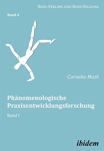 Phänomenologische PraxisentwicklungsforschungBd1 - Cornelia Muth Kartoniert (TB)