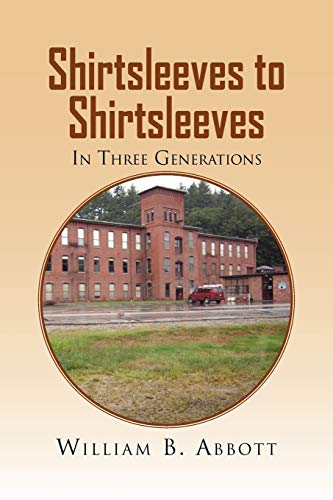 Shirtsleeves to Shirtsleeves: in three generations