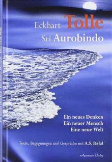 Ein neues Denken - ein neuer Mensch - eine neue Welt -