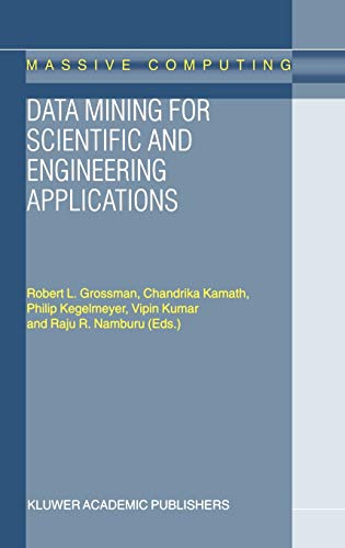 Data Mining for Scientific and Engineering Applications (Massive Computing, 2, Band 2)