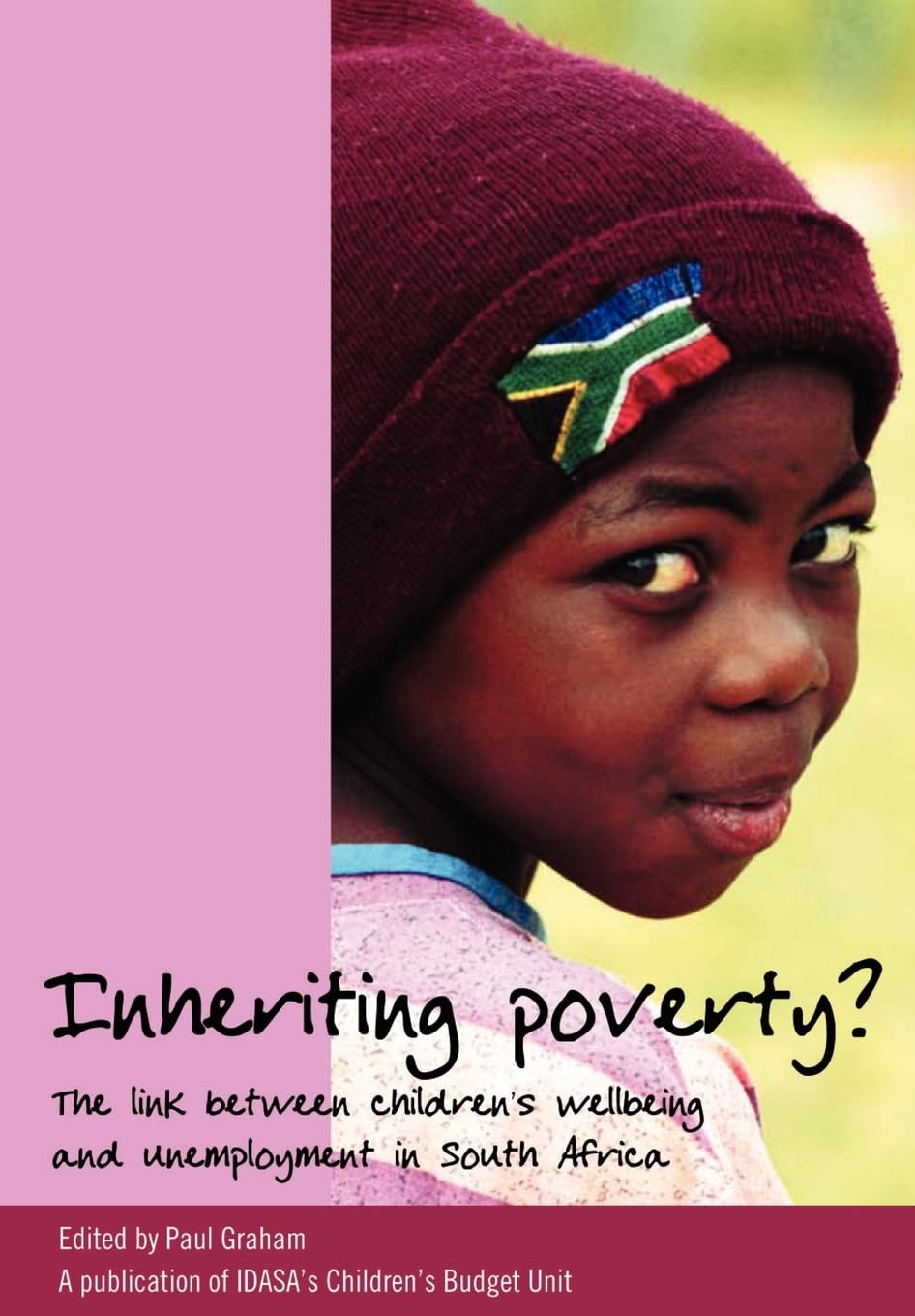 Inheriting Poverty?: The Link Between Children's Wellbeing and Unemployment in South Africa
