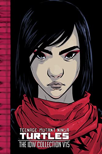 Sophie Campbell Teenage Mutant Ninja Turtles, The Idw Collection Volume 15 (Tmnt Idw Collection, Band 15)