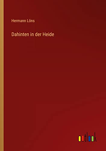 Dahinten in der Heide