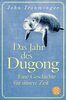 Das Jahr des Dugong – Eine Geschichte für unsere Zeit: Die neue Erzählung vom Autor von »Der Wal und das Ende der Welt«