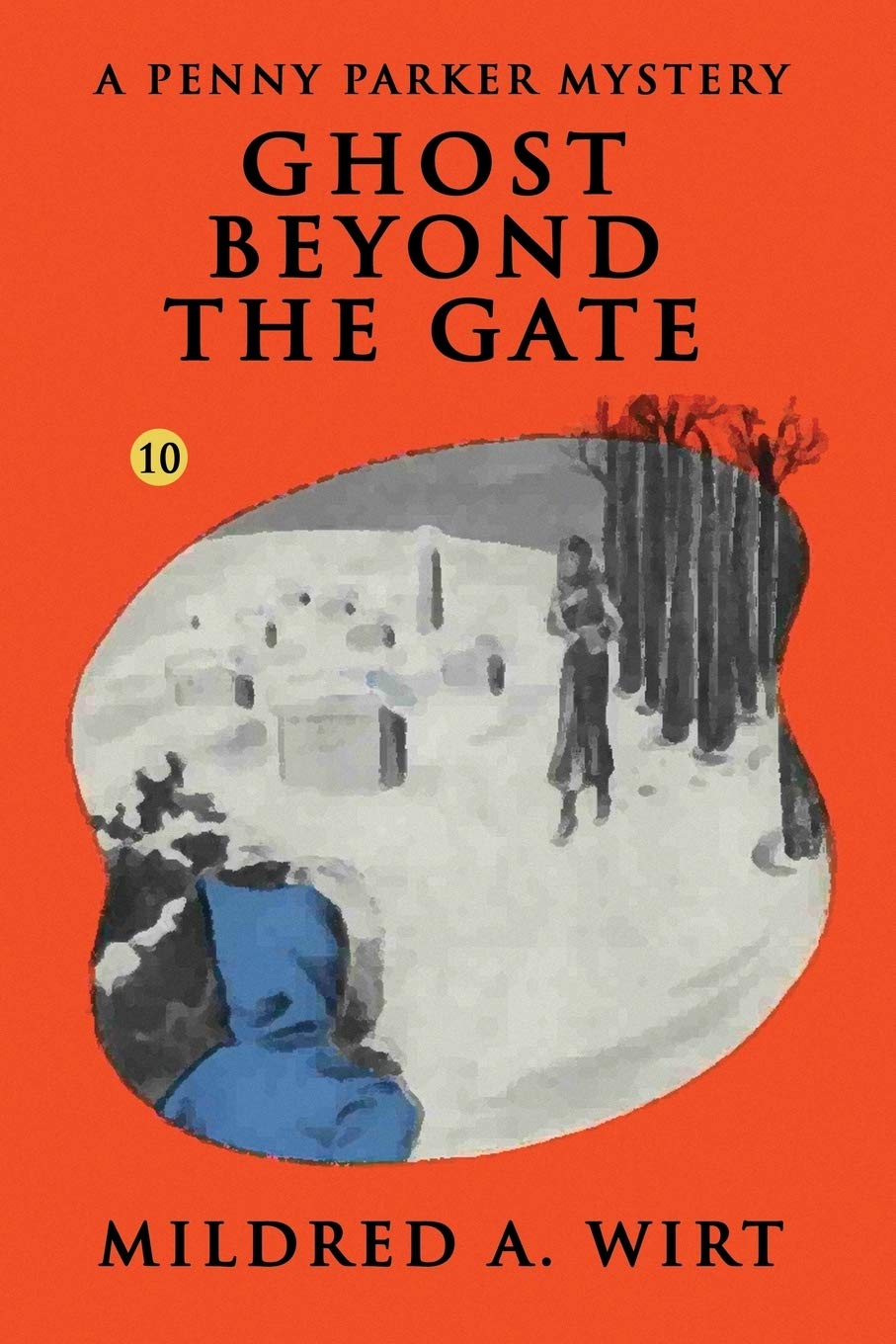 Ghost Beyond the Gate (Penny Parker #10): The Penny Parker Mysteries